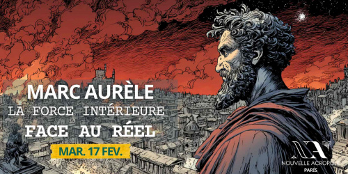 Conférence : Marc Aurèle - La force intérieure face au réel