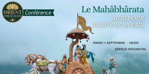 Conférence - Le Mahabarata -  Agir pour la paix