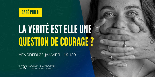 Café philo - « La vérité est-elle une question de courage ? »