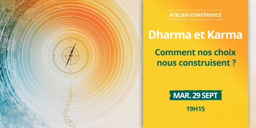 Atelier-conférence — Dharma et Karma
